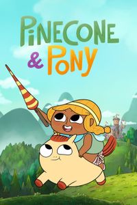 Pinecone & Pony - Season 1 poster