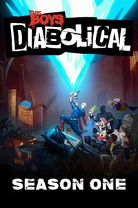 The Boys Presents: Diabolical - Season 1 poster