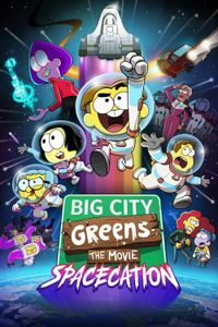 Big City Greens the Movie: Spacecation poster