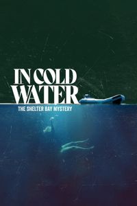 In Cold Water: The Shelter Bay Mystery - Season 1 poster
