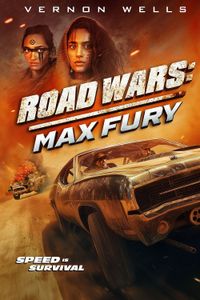 Road Wars: Max Fury poster