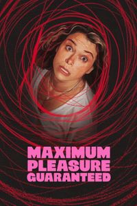 Maximum Pleasure Guaranteed - Season 1 poster