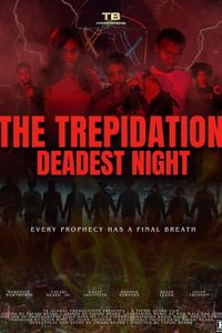 The Trepidation: Deadest Night poster