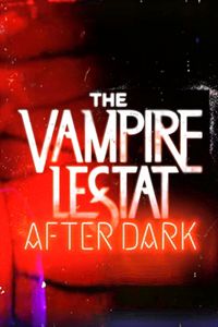 The Vampire Lestat: After Dark - Season 1 poster